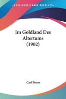 Im Goldland Des Altertums (1902)