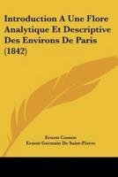 Introduction A Une Flore Analytique Et Descriptive Des Environs De Paris (1842)