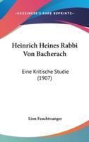 Heinrich Heines Rabbi Von Bacherach