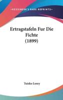 Ertragstafeln Fur Die Fichte (1899)