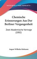 Chemische Erinnerungen Aus Der Berliner Vergangenheit