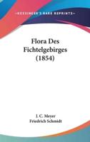 Flora Des Fichtelgebirges (1854)