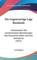 Die Gegenwartige Lage Russlands