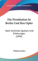 Die Prostitution In Berlin Und Ihre Opfer