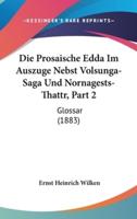 Die Prosaische Edda Im Auszuge Nebst Volsunga-Saga Und Nornagests-Thattr, Part 2
