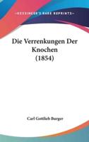 Die Verrenkungen Der Knochen (1854)