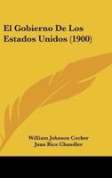 El Gobierno De Los Estados Unidos (1900)