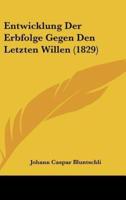 Entwicklung Der Erbfolge Gegen Den Letzten Willen (1829)