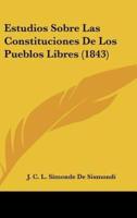 Estudios Sobre Las Constituciones De Los Pueblos Libres (1843)
