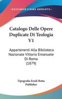 Catalogo Delle Opere Duplicate Di Teologia V1