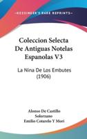 Coleccion Selecta De Antiguas Notelas Espanolas V3