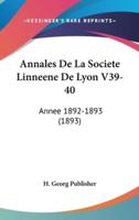 Annales De La Societe Linneene De Lyon V39-40
