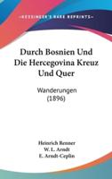 Durch Bosnien Und Die Hercegovina Kreuz Und Quer