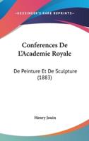 Conferences De L'Academie Royale