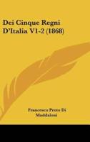 Dei Cinque Regni d'Italia V1-2 (1868)