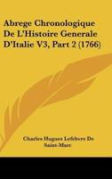 Abrege Chronologique De L'Histoire Generale D'Italie V3, Part 2 (1766)