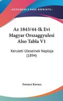 AZ 1843/44-Ik Evi Magyar Orszaggyulesi Also Tabla V1