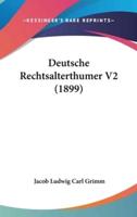 Deutsche Rechtsalterthumer V2 (1899)