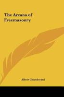 The Arcana of Freemasonry