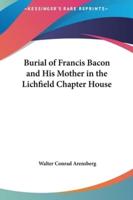 Burial of Francis Bacon and His Mother in the Lichfield Chapter House