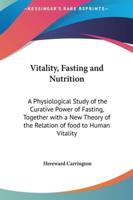 Vitality, Fasting and Nutrition