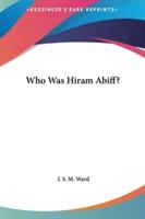 Who Was Hiram Abiff?