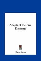 Adepts of the Five Elements