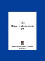 The Margery Mediumship V2