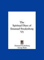 The Spiritual Diary of Emanuel Swedenborg V5