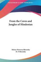 From the Caves and Jungles of Hindostan