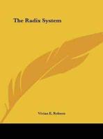 The Radix System