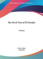 The Devil Tree of El Dorado