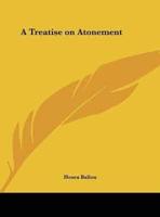 A Treatise on Atonement