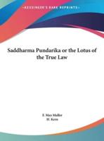 Saddharma Pundarika or the Lotus of the True Law