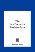 The Herb Doctor and Medicine Man