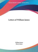 Letters of William James