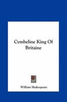 Cymbeline King of Britaine