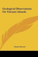 Geological Observations On Volcanic Islands