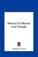 Mistrust or Blanche and Osbright
