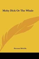 Moby Dick or the Whale