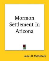 Mormon Settlement in Arizona