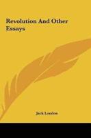 Revolution And Other Essays