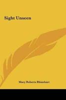 Sight Unseen