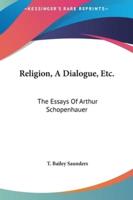 Religion, a Dialogue, Etc.