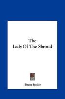 The Lady of the Shroud the Lady of the Shroud