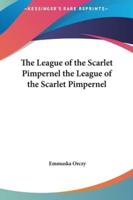 The League of the Scarlet Pimpernel the League of the Scarlet Pimpernel