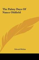 The Palmy Days of Nance Oldfield the Palmy Days of Nance Oldfield