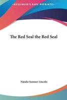 The Red Seal the Red Seal