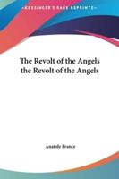 The Revolt of the Angels the Revolt of the Angels