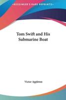 Tom Swift and His Submarine Boat